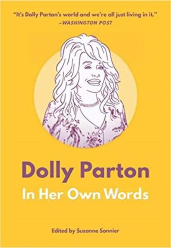Dolly Parton: In Her Own Words