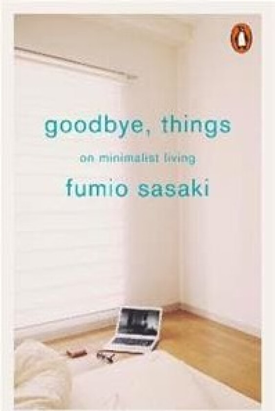 Goodbye, things av Fumio Sasaki