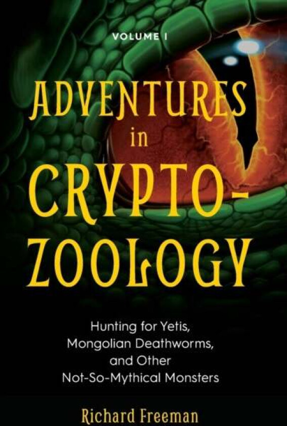 Adventures in Cryptozoology av Richard Freeman