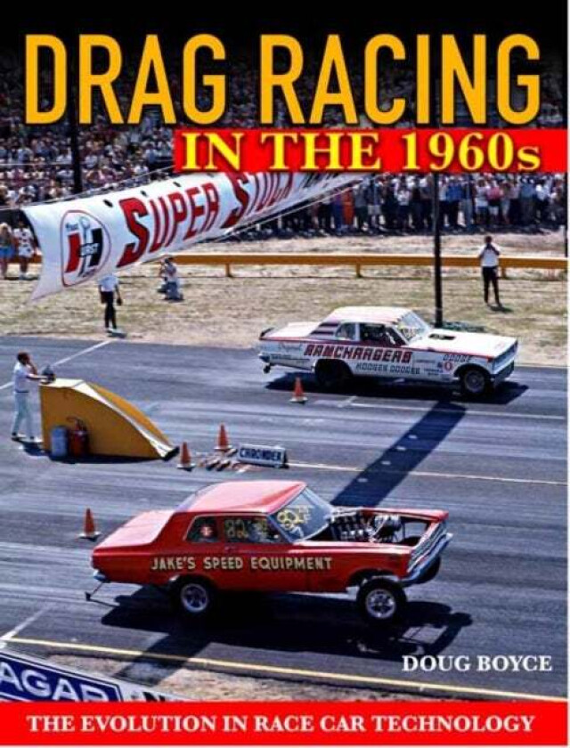 Drag Racing in the 1960s av Doug Boyce