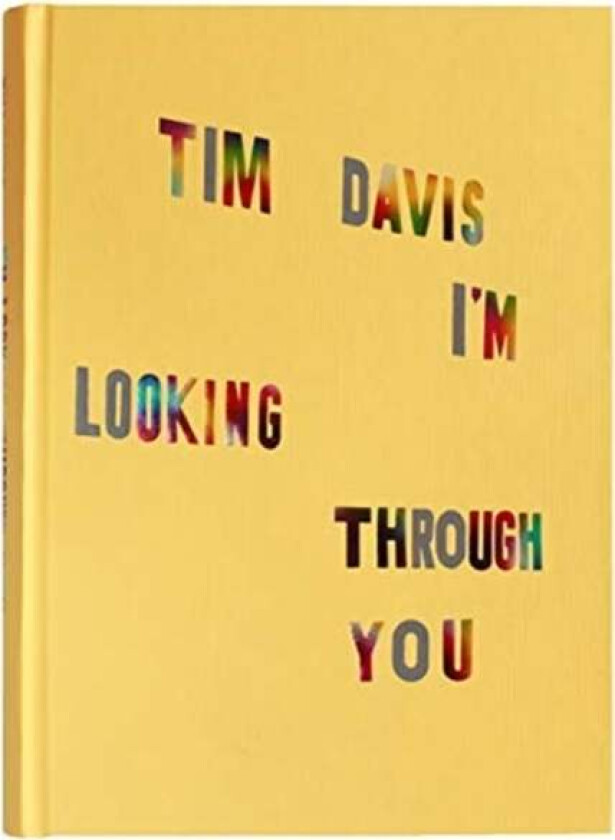 Tim Davis: I'm Looking Through You av Tim Davis