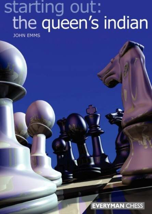 Starting Out: the Queen's Indian av John Emms