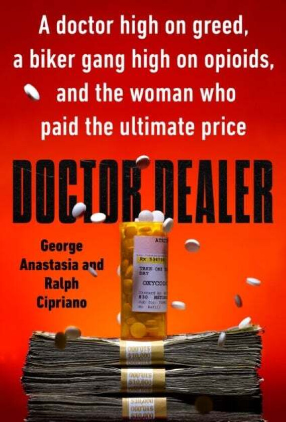 Doctor Dealer av George Anastasia, Ralph Cipriano