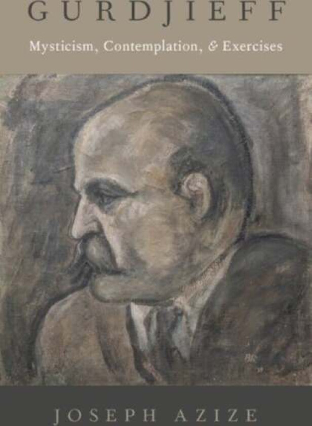 Gurdjieff av Joseph (Honorary Associate Honorary Associate University of Sydney) Azize