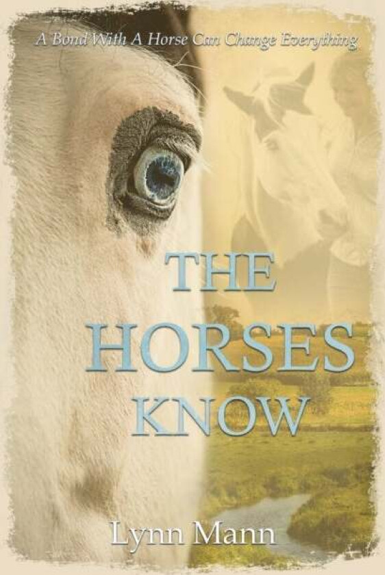The Horses Know av Lynn Mann