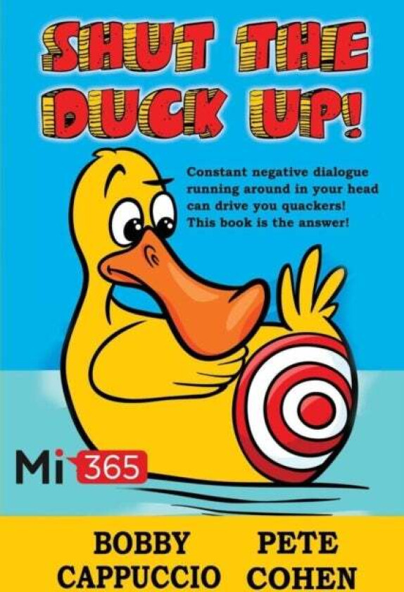 Shut the Duck Up! av Bobby Cappuccio, Pete Cohen