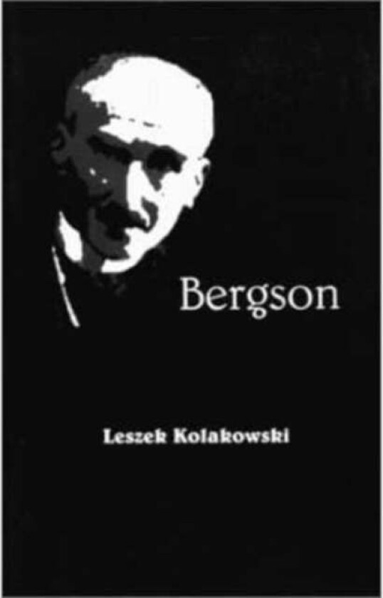 Bergson av Leszek Kolakowski