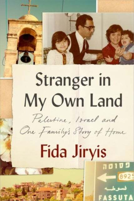 Stranger in My Own Land av Fida Jiryis