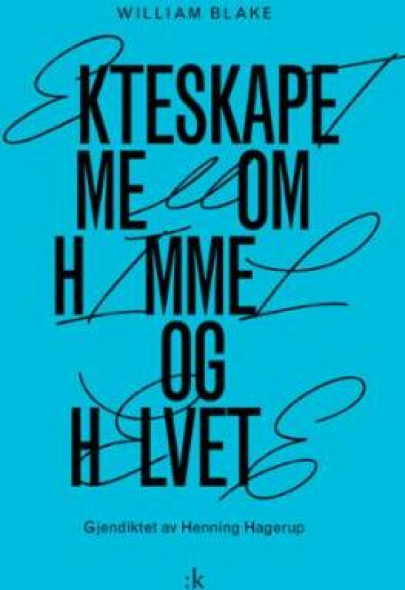 Ekteskapet mellom himmel og helvete av William Blake