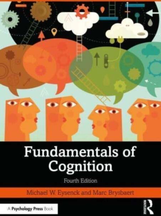 Fundamentals of Cognition av Michael W. (Emeritus Professor of Psychology in the psychology department at Royal Holloway University of London UK) Eyse