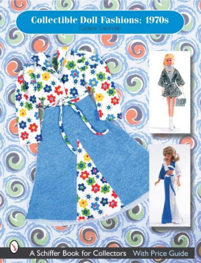 Collectible Doll Fashions: 1970s av Carmen Varricchio