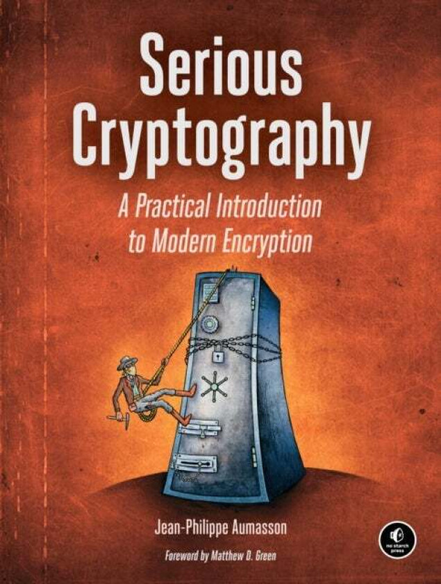 Serious Cryptography av Jean-Philippe Aumasson