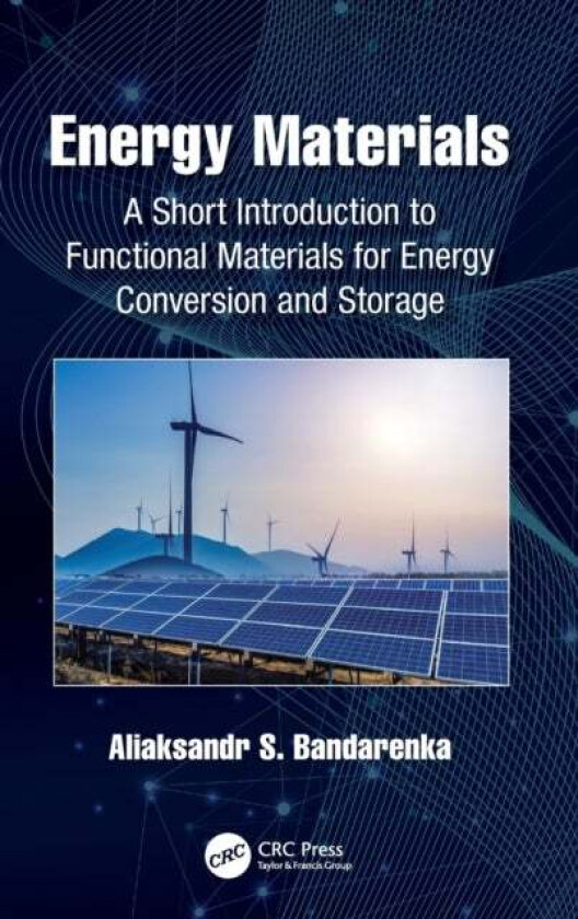 Energy Materials av Aliaksandr S. Bandarenka