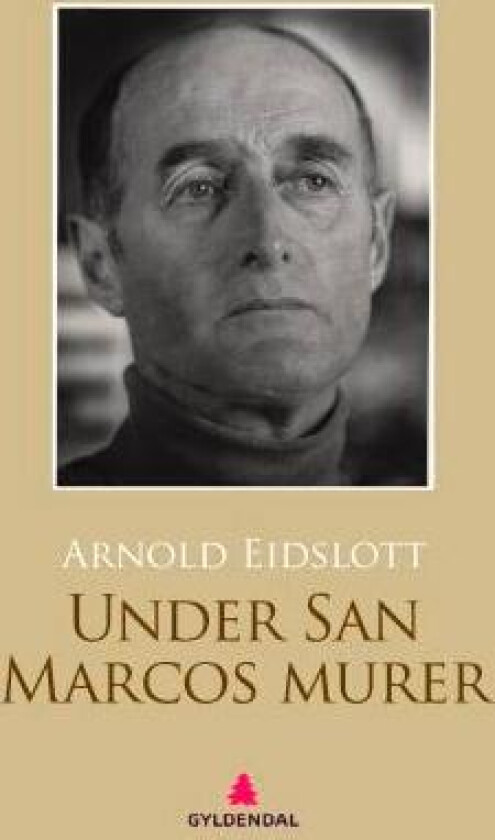 Under San Marcos murer av Arnold Eidslott