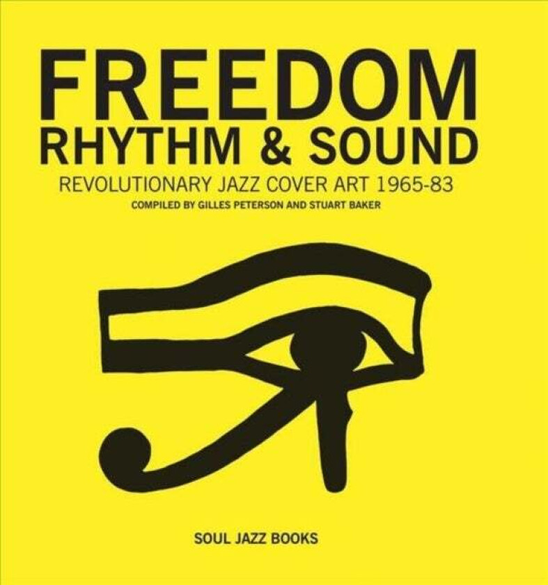 Freedom, Rhythm and Sound av Giles Peterson, Stuart Baker