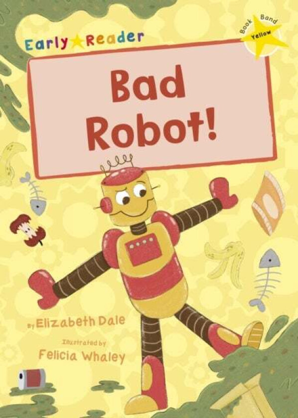 Bad Robot! av Elizabeth Dale