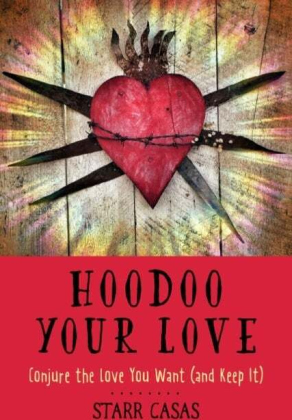 Hoodoo Your Love av Starr (Starr Casas) Casas