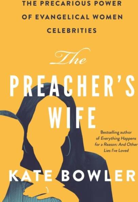 The Preacher's Wife av Kate Bowler