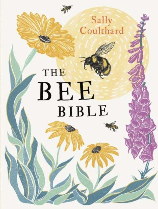 The Bee Bible av Sally Coulthard