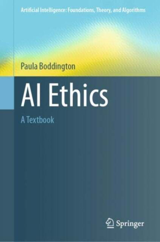 AI Ethics av Paula Boddington