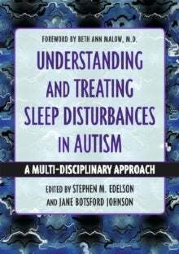 Understanding and Treating Sleep Disturbances in Autism