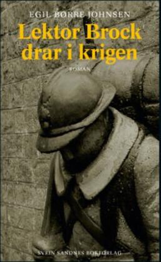Lektor Brock drar i krigen av Egil Børre Johnsen