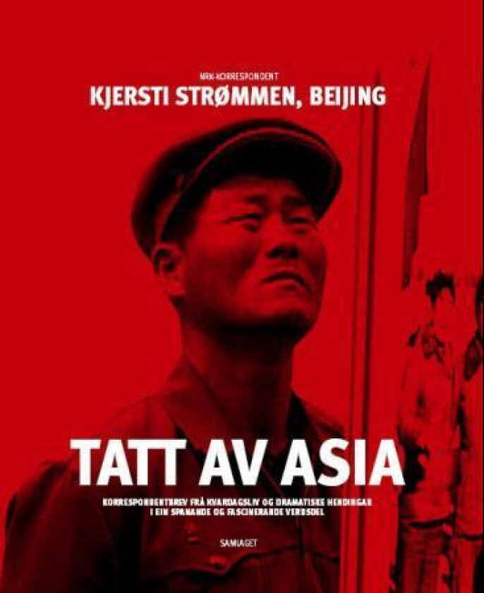 Tatt av Asia av Kjersti Strømmen