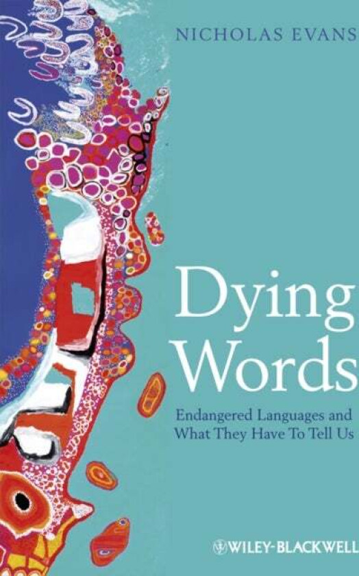 Dying Words av Nicholas (Australian National University Australia) Evans