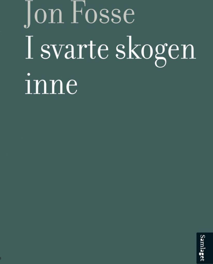 I svarte skogen inne av Jon Fosse