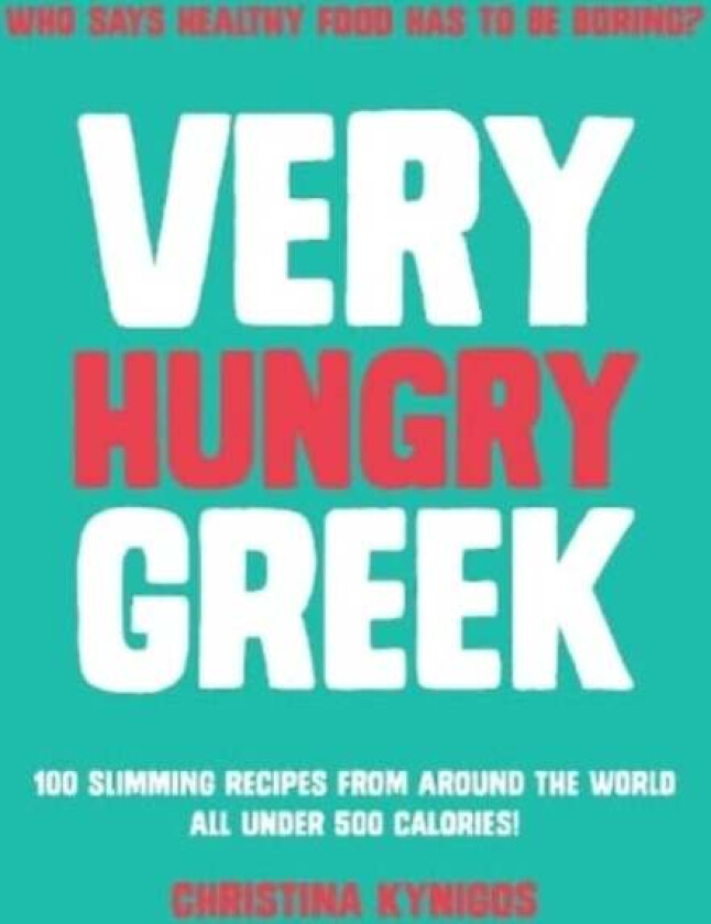 Very Hungry Greek Av Christina Kynigos