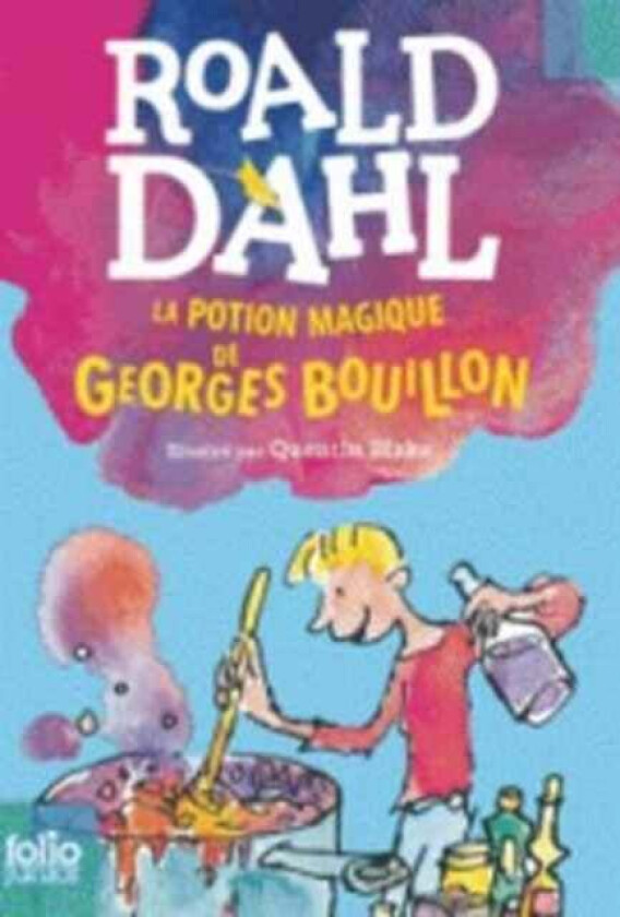 La potion magique de Georges Bouillon av Roald Dahl