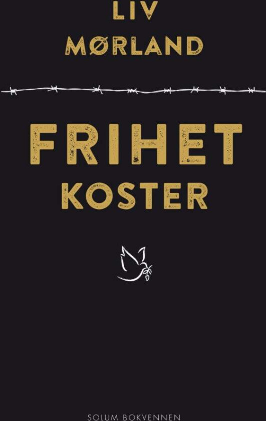 Frihet koster av Liv Mørland