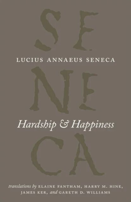 Hardship and Happiness av Lucius Annaeus Seneca