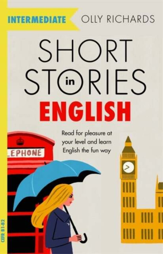 Short Stories in English for Intermediate Learners av Olly Richards