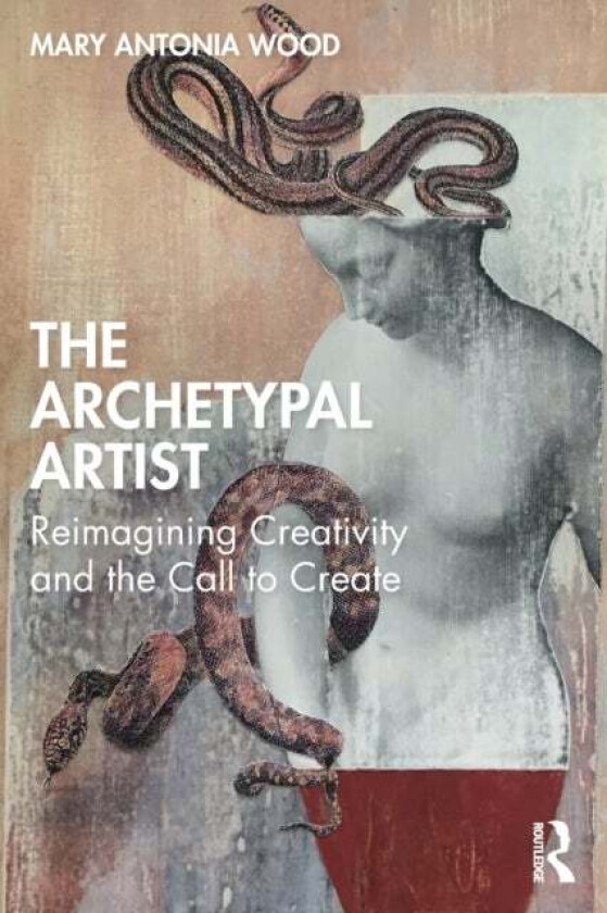 The Archetypal Artist av Mary Antonia Wood