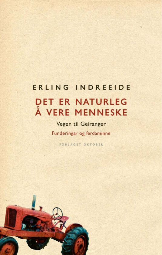 Det er naturleg å vere menneske av Erling Indreeide
