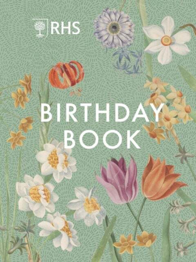 RHS Birthday Book av Royal Horticultural Society