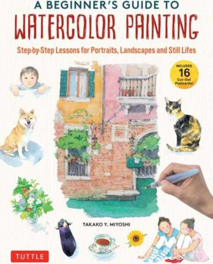 A Beginner's Guide to Watercolor Painting av Takako Y. Miyoshi
