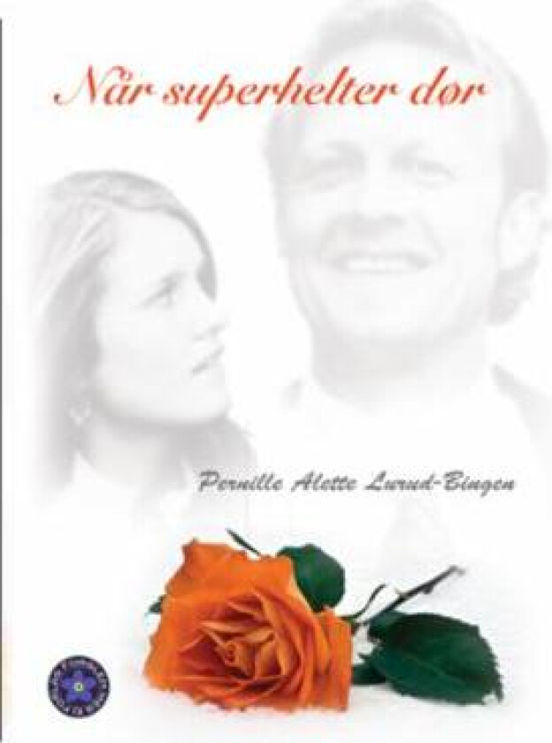 Når superhelter dør av Pernille Alette Lurud-Bingen