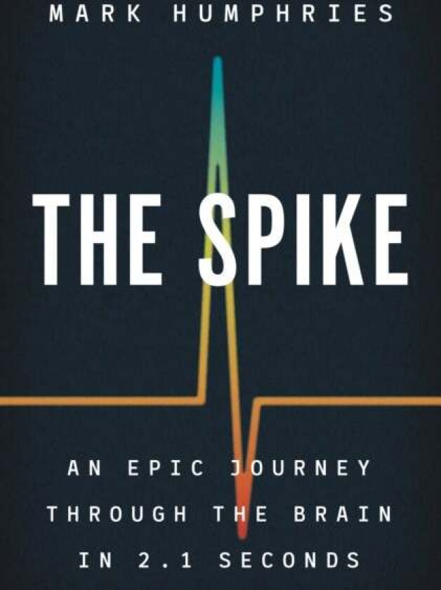 The Spike av Mark Humphries
