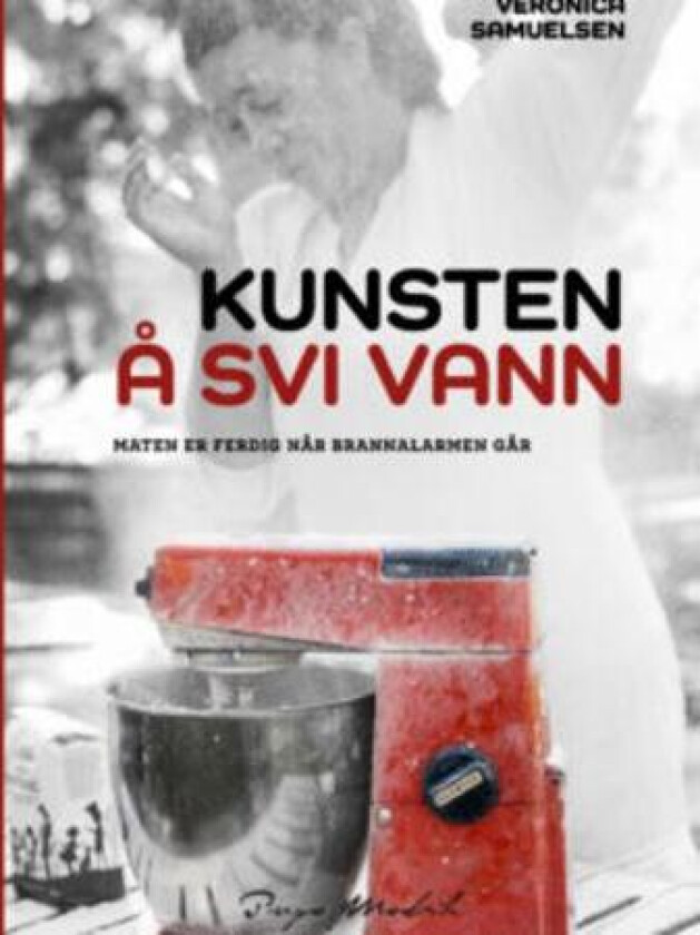 Kunsten å svi vann av Veronica Samuelsen