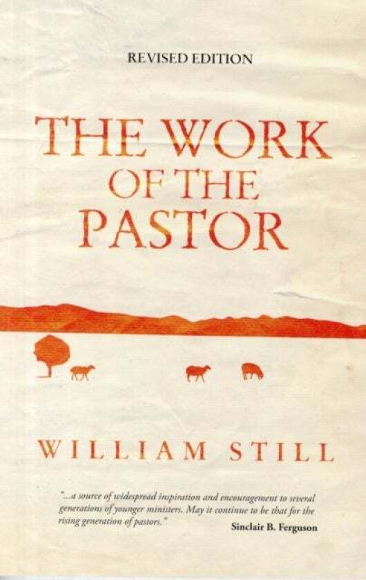 The Work of the Pastor av William Still