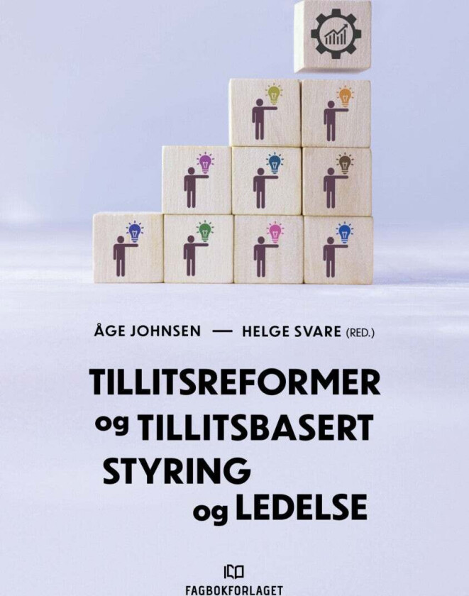 Tillitsreformer Og Tillitsbasert Styring Og Ledelse