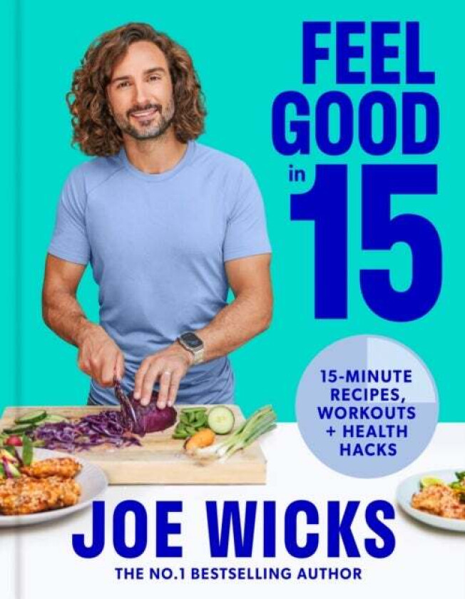 Feel Good in 15 av Joe Wicks