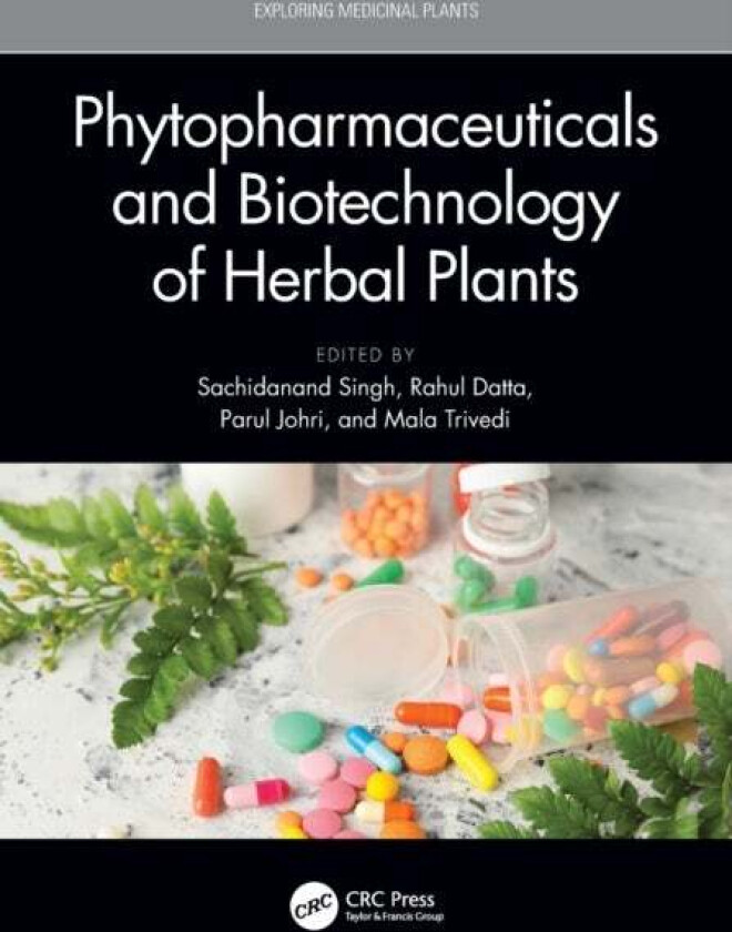Phytopharmaceuticals and Biotechnology of Herbal Plants