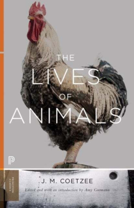The Lives of Animals av J. M. Coetzee