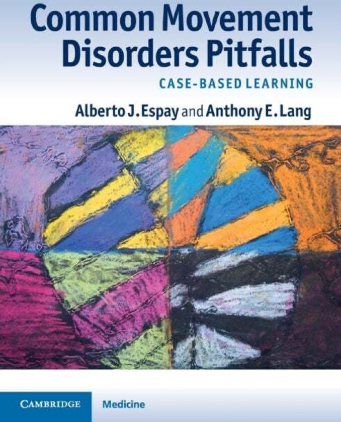 Common Movement Disorders Pitfalls av Alberto J. Espay, Anthony Lang