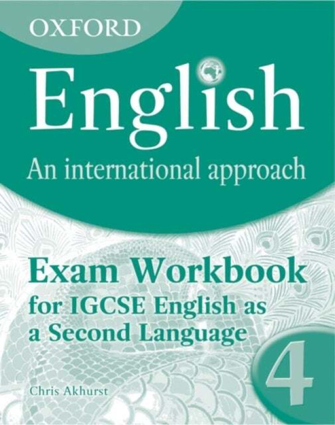 Oxford English: An International Approach: Exam Workbook 4 av Chris Akhurst