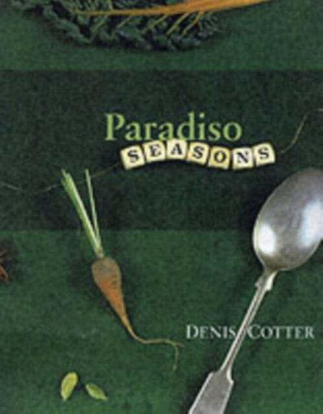 Paradiso Seasons av Denis Cotter