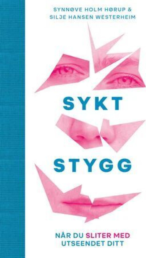 Sykt Stygg Av Synnøve Holm Hørup, Silje Hansen Westerheim
